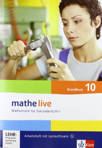 Beispielbild fr Mathe Live - Neubearbeitung. Arbeitsheft plus Lsungsheft mit Lernsoftware 10. Schuljahr - Grundkurs zum Verkauf von medimops