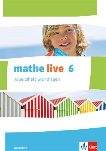 Beispielbild fr Mathe live / Arbeitsheft Grundlagen mit Lsungsheft 6. Schuljahr: Ausgabe S zum Verkauf von medimops