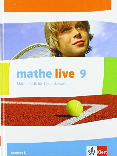 Stock image for Mathe live 9: Mathematik fr Sekundarstufe I - Ausgabe S, Klasse 9. for sale by Antiquariat  >Im Autorenregister<