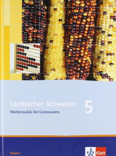 9783127311600: Lambacher Schweizer. 5. Schuljahr. Schlerbuch. Bayern