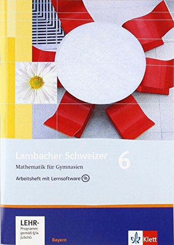 9783127313666: Lambacher Schweizer. 6. Schuljahr. Arbeitsheft plus Lsungsheft. Bayern