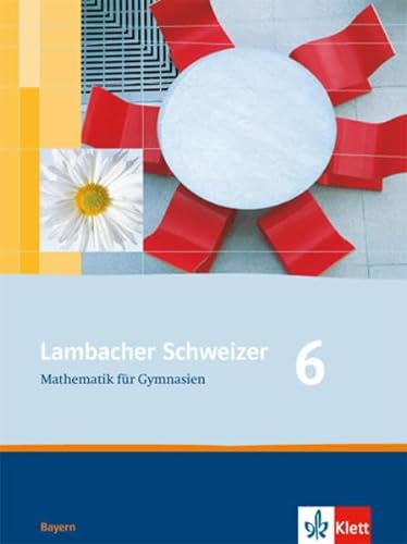 LS Mathematik 6. LÃ¶sungen und Materialien. Neu. Bayern (9783127314632) by Matthias Dorn