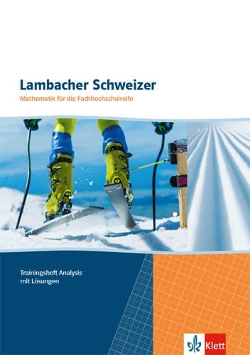 Stock image for Lambacher Schweizer Mathematik fr die Fachhochschulreife: Trainingsheft Analysis mit Lsungen for sale by medimops
