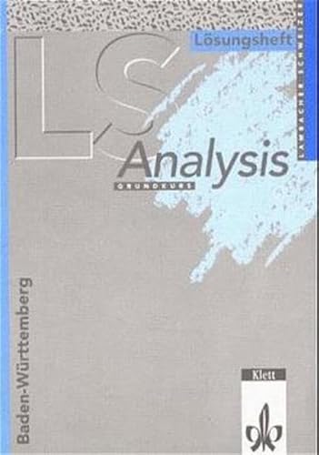 Lambacher-Schweizer - Themenhefte: Lambacher-Schweizer, Sekundarstufe II, Neubearbeitung, Analysis (Baden-Württemberg) - Schmid, August, Schweizer, Wilhelm