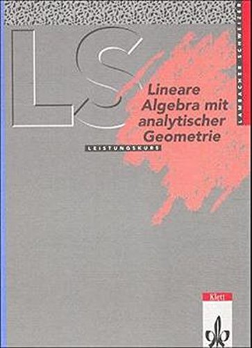 Lambacher-Schweizer, Lineare Algebra mit analytischer Geometrie Leistungskurs Gymnasium für Nordrhein-Westfalen - Lambacher-Schweizer