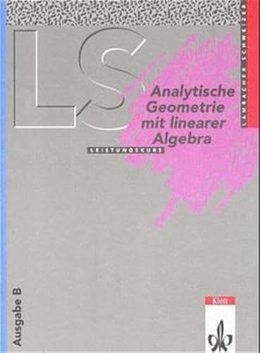 9783127323603: LS Mathematik. Analytische Geometrie mit linearer Algebra. Leistungskurs. Ausgabe B. Euro