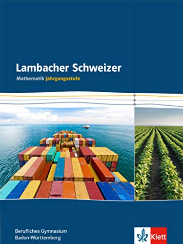 9783127326444: Lambacher Schweizer fr berufliche Gymnasien. 12. und 13. Schuljahr. Schlerbuch. Baden-Wrttemberg