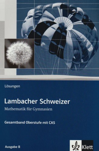 9783127331233: LS Gesamtb. Oberstufe m. CAS.Lsungsh. B