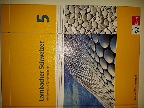 Beispielbild fr Lambacher Schweizer. 5. Schuljahr. Schülerbuch. Neubearbeitung. Baden-Württemberg zum Verkauf von WorldofBooks