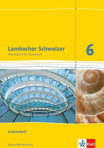 Beispielbild fr Lambacher Schweizer - Ausgabe fr Baden-Wrttemberg / Arbeitsheft plus Lsungsheft 6. Schuljahr zum Verkauf von medimops
