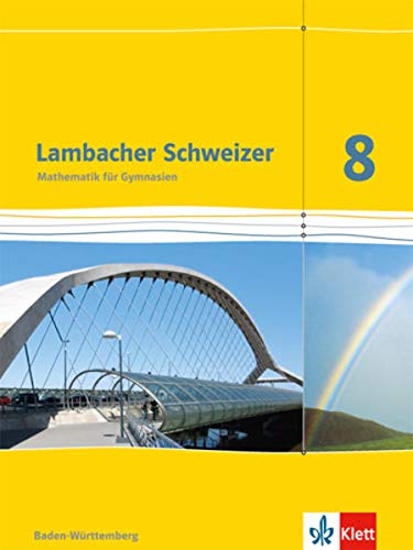 Beispielbild fr Lambacher Schweizer. 8. Schuljahr. Schlerbuch. Baden-Wrttemberg zum Verkauf von medimops