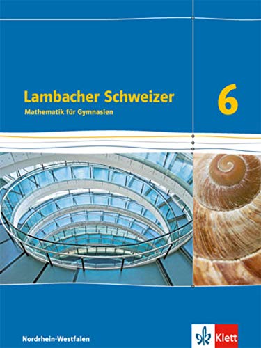 Beispielbild fr Lambacher Schweizer - Ausgabe Nordrhein-Westfalen (2016) / Schlerbuch 6. Schuljahr zum Verkauf von medimops