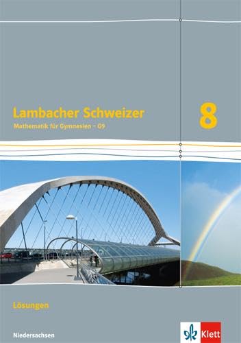 Beispielbild fr Lambacher Schweizer - Ausgabe fr Niedersachsen G9 / Lsungen 8. Schuljahr zum Verkauf von medimops