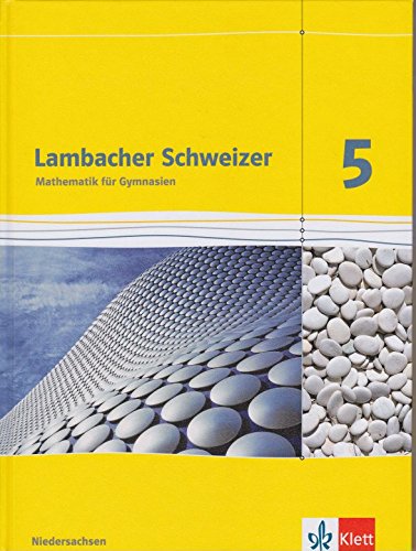 Beispielbild fr Lambacher Schweizer - Ausgabe fr Niedersachsen - Neubearbeitung. Schlerbuch 5. Schuljahr: Mathematik fr Gymnasien zum Verkauf von medimops