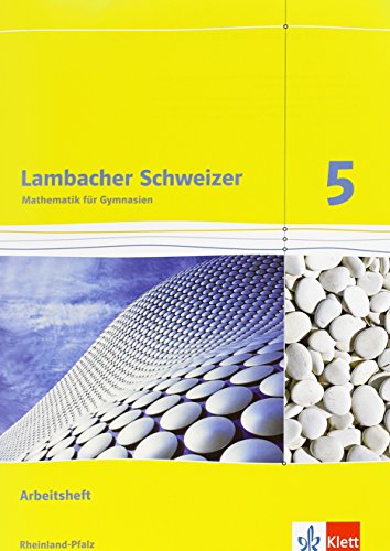 Beispielbild fr Lambacher Schweizer - Ausgabe fr Rheinland-Pfalz 2012 / Arbeitsheft 5. Schuljahr zum Verkauf von medimops