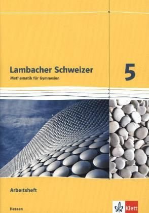 Beispielbild fr Lambacher Schweizer - Ausgabe fr Hessen / Arbeitsheft 5. Schuljahr zum Verkauf von medimops