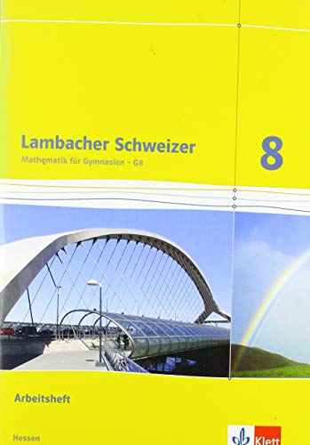 Beispielbild fr Lambacher Schweizer / Arbeitsheft plus Lsungsheft 8. Schuljahr: Ausgabe fr Hessen G8 zum Verkauf von medimops