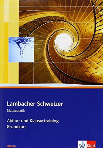 9783127339130: Lambacher Schweizer. Abitur- und Klausurtraining Grundkurs. Hessen