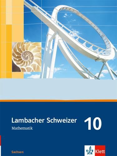 Beispielbild fr Lambacher Schweizer - Ausgabe fr Sachsen / Schlerbuch 10. Schuljahr zum Verkauf von medimops