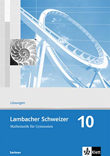 9783127341034: Lambacher Schweizer. 10. Schuljahr. Lsungen. Sachsen