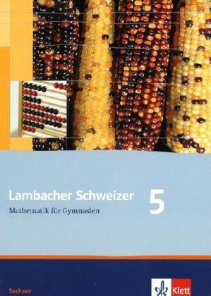 Beispielbild fr Lambacher Schweizer - Ausgabe fr Sachsen: Lambacher Schweizer. Schlerbuch 5. Schuljahr. Ausgabe fr Sachsen zum Verkauf von medimops