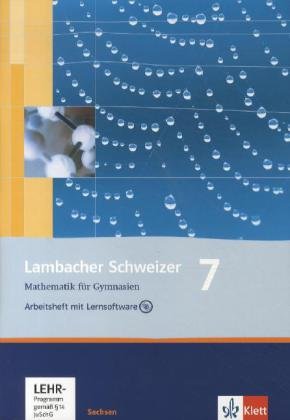 Beispielbild fr Lambacher Schweizer - Ausgabe fr Sachsen. Arbeitsheft plus Lsungsheft und Lernsoftware 7. Schuljahr zum Verkauf von medimops
