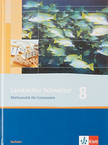 Beispielbild fr Lambacher Schweizer - Ausgabe fr Sachsen. Schlerbuch 8. Schuljahr zum Verkauf von medimops