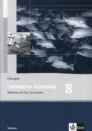 Beispielbild fr Lambacher Schweizer - Ausgabe fr Sachsen / Lsungen 8. Schuljahr zum Verkauf von medimops