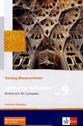 Beispielbild fr Lambacher Schweizer - Training Klassenarbeiten: Lambacher-Schweizer - Trainingshefte fr Klassenarbeiten. Schlerheft mit Lsungen 9. Schuljahr zum Verkauf von medimops