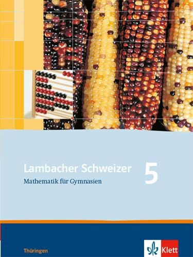 Beispielbild fr Lambacher-Schweizer - Ausgabe fr Thringen. Neubearbeitung. Schlerbuch 5. Schuljahr zum Verkauf von medimops