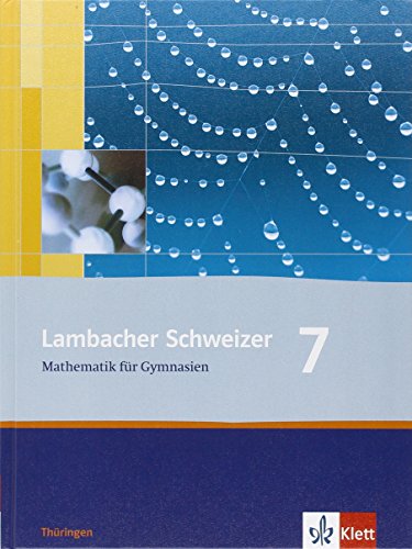 Beispielbild fr Lambacher Schweizer - Ausgabe fr Thringen. Neubearbeitung. Schlerbuch 7. Schuljahr zum Verkauf von medimops