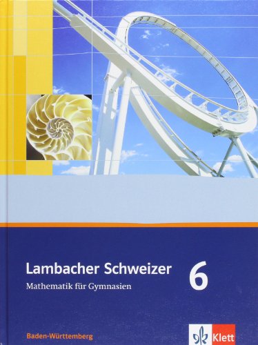 Beispielbild fr Lambacher Schweizer. 10. Schuljahr. Schlerbuch. Baden-wrttemberg zum Verkauf von Hamelyn