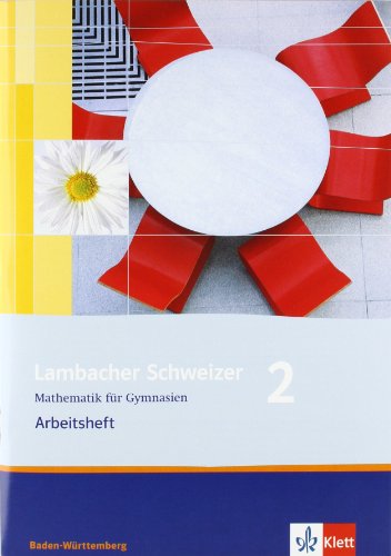Lambacher Schweizer - aktuelle Ausgabe für Baden-Württemberg: Lambacher Schweizer. LS Mathematik 2. Arbeitsheft. Neubearbeitung. Baden-Württemberg: Mathematik für Gymnasien. Klasse 6: BD 2 - Dorn, Matthias