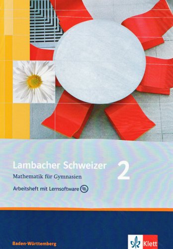 9783127343694: Lambacher Schweizer. 6. Schuljahr. Arbeitsheft plus Lösungsheft und Lernsoftware. Baden-Württemberg: Arbeitsheft mit Lernsoftware