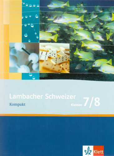 Stock image for Lambacher Schweizer Kompakt - Neubearbeitung: Lambacher Schweizer Kompakt 7/8. Neubearbeitung for sale by medimops
