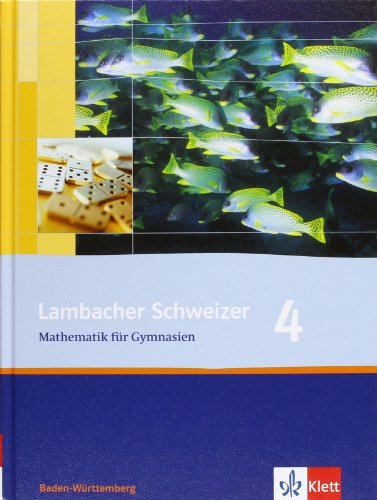 Lambacher Schweizer - Mathematik für Gymnasien; Teil: 4. [Hauptw.]. / [Erarb. von Dieter Brandt .] - Klett International