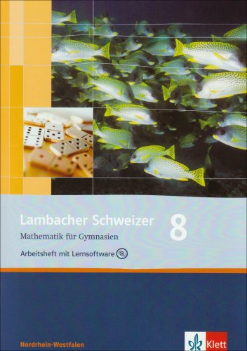9783127344851: Lambacher Schweizer. 8. Schuljahr. Arbeitsheft plus Lsungsheft und Lernsoftware. Nordrhein-Westfalen: Arbeitsheft plus Lsungsheft und Lernsoftware