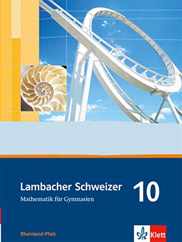 Beispielbild fr Lambacher Schweizer - Ausgabe Rheinland-Pfalz 2005: Lambacher Schweizer - Ausgabe Rheinland-Pfalz. Schlerbuch 10. Schuljahr zum Verkauf von medimops