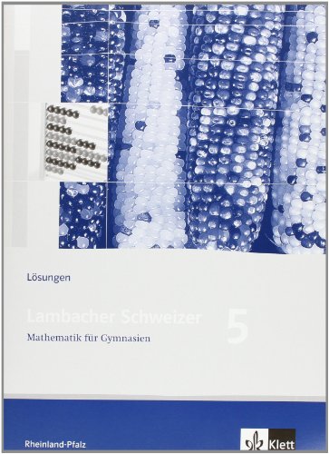 Beispielbild fr Lambacher Schweizer - Ausgabe Rheinland-Pfalz 2005: Lambacher Schweizer LS Mathematik 5. Lsungen. Neubearbeitung. Rheinland-Pfalz zum Verkauf von medimops