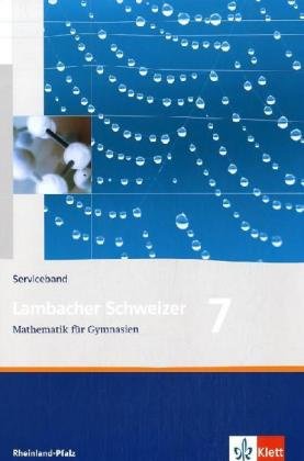 Beispielbild fr Lambacher Schweizer - Ausgabe Rheinland-Pfalz 2005: Lambacher Schweizer. LS Mathematik 7. Schuljahr Serviceband. Neubearbeitung. Rheinland-Pfalz. (Lernmaterialien) zum Verkauf von medimops