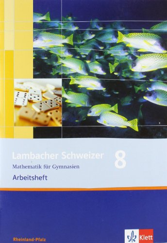 Beispielbild fr Lambacher Schweizer - Ausgabe Rheinland-Pfalz 2005: Lambacher Schweizer. LS Mathematik 8. Arbeitsheft. Neubearbeitung. Rheinland-Pfalz: Mathematik fr Gymnasien Klasse 8 zum Verkauf von medimops