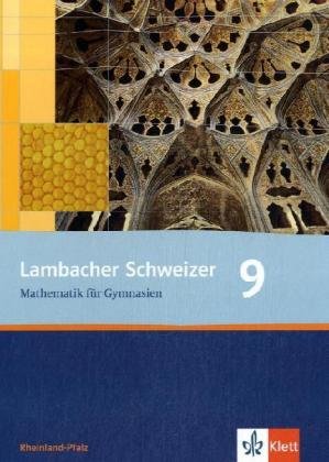 Beispielbild fr Lambacher Schweizer - Ausgabe Rheinland-Pfalz 2005: Lambacher Schweizer. Neubearbeitung. Schlerbuch 9. Schuljahr. Ausgabe Rheinland-Pfalz zum Verkauf von medimops