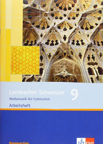 Beispielbild fr Lambacher Schweizer - Ausgabe Rheinland-Pfalz 2005. Neubearbeitung. Arbeitsheft plus Lsungsheft. 9. Schuljahr: Mathematik fr Gymnasien zum Verkauf von medimops