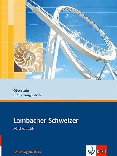 Lambacher Schweizer - Ausgabe für Schleswig-Holstein - Neubearbeitung: Lambacher Schweizer 10. Schuljahr Schülerbuch. Ausgabe für Schleswig-Holstein - Unknown Author