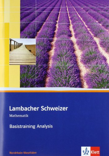 Lambacher Schweizer - Neubearbeitung. Basistraining Analysis 11. und 12. Schuljahr. Arbeitsheft p...