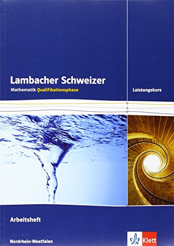 Beispielbild fr Lambacher Schweizer - Ausgabe Nordrhein-Westfalen - Neubearbeitung / Qualifikationsphase - Leistungskurs: Arbeitsheft plus Lsungsheft zum Verkauf von medimops