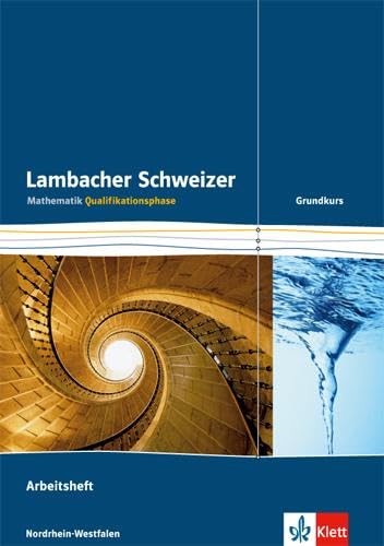 Beispielbild fr Lambacher Schweizer - Ausgabe Nordrhein-Westfalen - Neubearbeitung / Qualifikationsphase - Grundkurs: Arbeitsheft plus Lsungsheft zum Verkauf von medimops