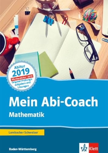 Stock image for Mein Abi-Coach Mathematik 2019. Ausgabe Baden-Wrttemberg: Arbeitsbuch Klassen 11/12 for sale by medimops