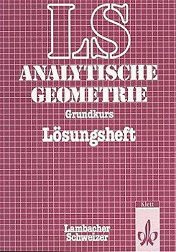 Beispielbild fr Lambacher Schweizer - Themenhefte: Lambacher-Schweizer, Analytische Geometrie : Lsungsheft zum Grundkurs, berarb. u. erg. Ausg. zum Verkauf von medimops