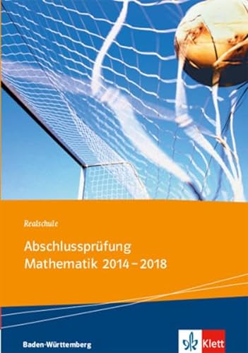 9783127403435: Realschule Abschlussprfung Mathematik 2014 - 2018